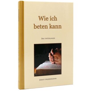 Buch von Ernst Modersohn Wie ich beten kann
