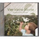 Kindergeschichten und Lieder CD Vier kleine Worte