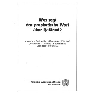 Was sagt das prophetische Wort über Rußland?