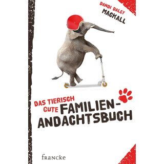 Das tierisch gute Familien Andachtsbuch