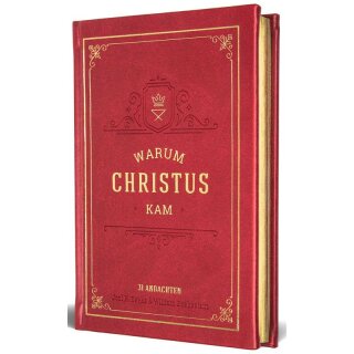 Andachtsbuch Warum Christus kam 31 Andachten