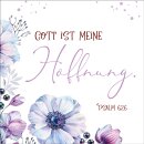 Spruch Gott ist meine Hoffnung Psalm 62 6