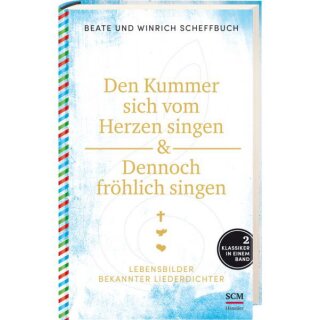 Buch Den Kummer sich vom Herzen singen & Dennoch fröhlich singen