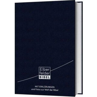 Bibel Elberfelder mit Erklärungen und Fotos zur Welt der Bibel