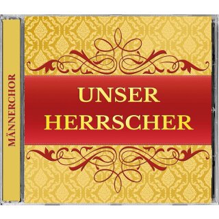 CD Unser Herrscher