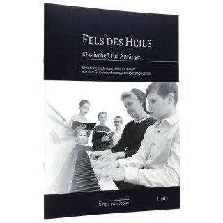 Klavierheft für Anfänger Fels des Heils