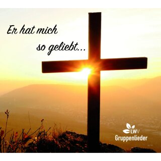 CD Er hat mich so geliebt