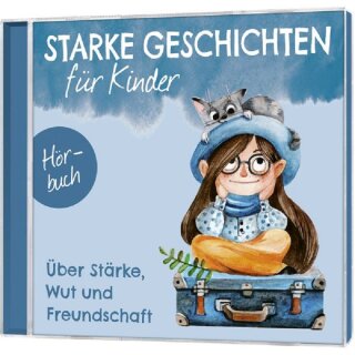 Hörbuch Starke Geschichten für Kinder