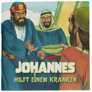 Mini Bibelgeschichten Johannes hilft einem Kranken