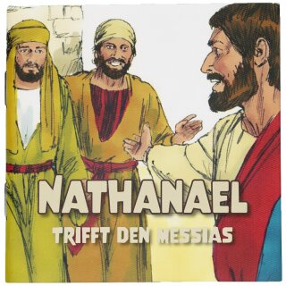 Mini Bibelgeschichten Nathanael trifft den Messias