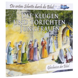 Die klugen und törichten Jungfrauen - Gleichnisse der Bibel