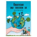 Unsichtbar und trotzdem da