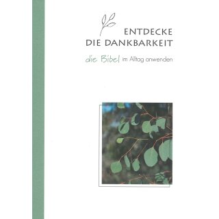 Entdecke die Dankbarkeit