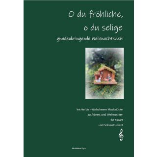 O du fröhliche, o du selige