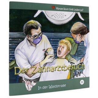 Der Zahnarztbesuch - In der Waldstrasse - 33