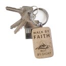 Schlüsselanhänger - Walk by faith not by Sight
