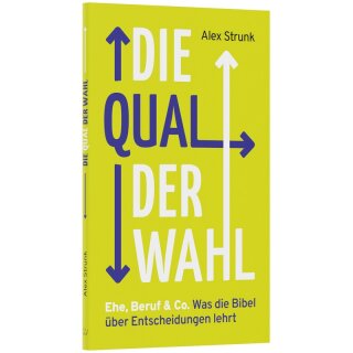 Die Qual der Wahl