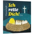 Ostern heißt: Ich rette Dich!