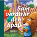 Sam verdirbt den Spaß