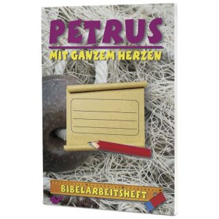 Petrus - Mit ganzem Herzen