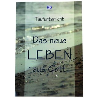 Das neue Leben aus Gott