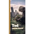 Tod – was folgt danach?