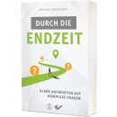 Durch die Endzeit