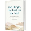 100 Dinge, die Gott an dir liebt
