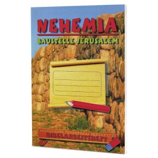 Nehemia - Baustelle Jerusalem