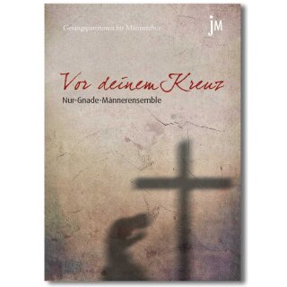 Vor deinem Kreuz - Notenheft