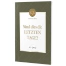 Sind dies die letzten Tage?