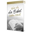 Wie du die Bibel lieben lernst