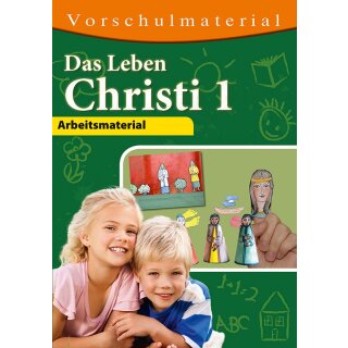 Das Leben Christi - Band 1