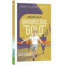 Mehr als olympisches Gold