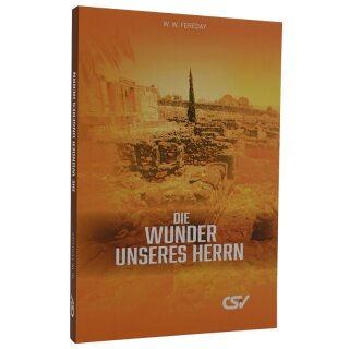 Die Wunder unseres Herrn