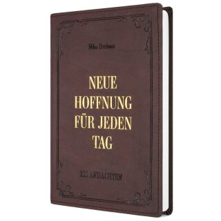 Neue Hoffnung für jeden Tag