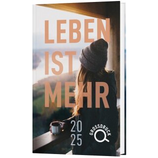 Leben ist mehr (Großdruck)