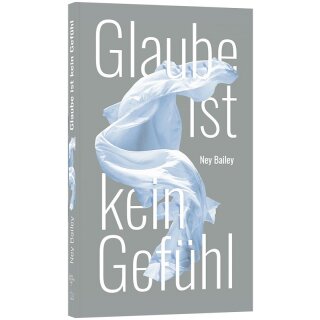 Glaube ist kein Gefühl