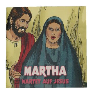 Martha wartet auf Jesus