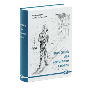 Das Glück des verlorenen Lebens