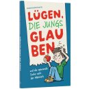 Lügen, die Jungs glauben