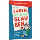Lügen, die Jungs glauben