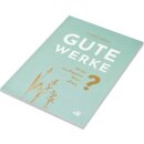 Gute Werke