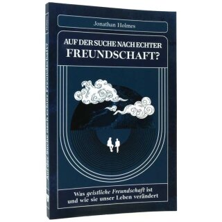 Auf der Suche nach echter Freundschaft?