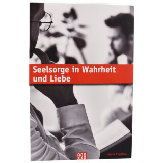Seelsorge in Wahrheit und Liebe