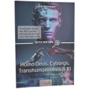 Homo Deus, Cyborgs, Transhumanismus & KI
