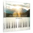 Ich brauch dich allezeit (Audio-CD)