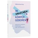 Im falschen Körper geboren?