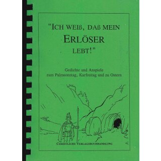 Ich weiß, daß mein Erlöser lebt!