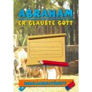 Abraham - er glaubte Gott